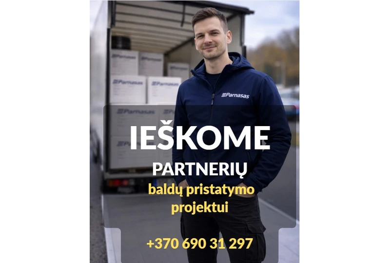 Uždirbkite iki 2500€ per m?nes? pristatydami baldus Vilniuje