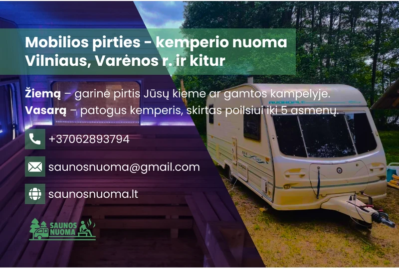 Pirtis su priespir?iu ant rat?||Kemperio pirtis – garas lengvas ir malonus||Nuomojamos pirtys su pristatymu ? viet?||Pirtis 8-10 asmen? – pilnas komplektas||Garo patranka ir muzika j?s? poilsiui||Pirtis prie ežero – pristatome bet kur||Sveika pirtis su dezinfekcija ir patogumais